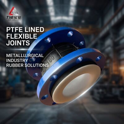 PTFE Single Sphere Flexible Rubber Joint For Metallurgical Manufacturing Industry